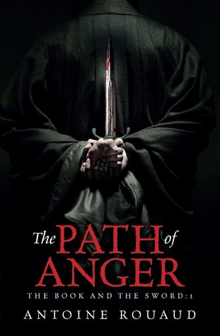 The Path of Anger by Antoine Rouaud