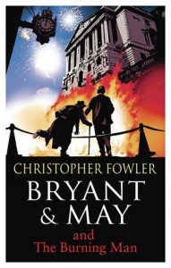 Bryant and May - The Burning Man by Christopher Fowler